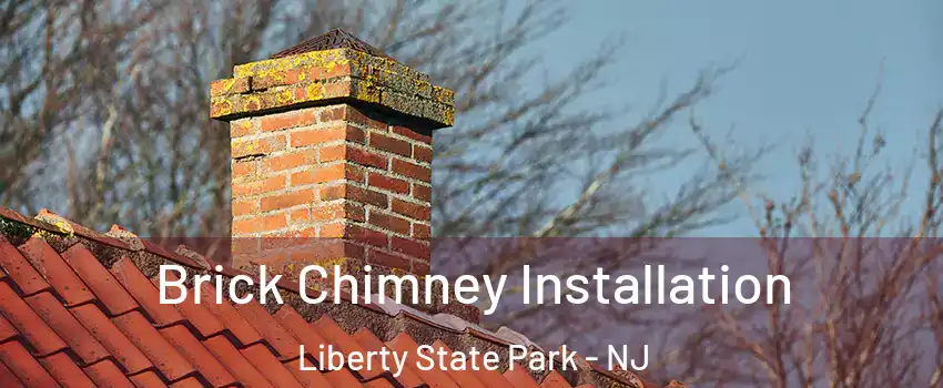 Brick Chimney Installation Liberty State Park - NJ