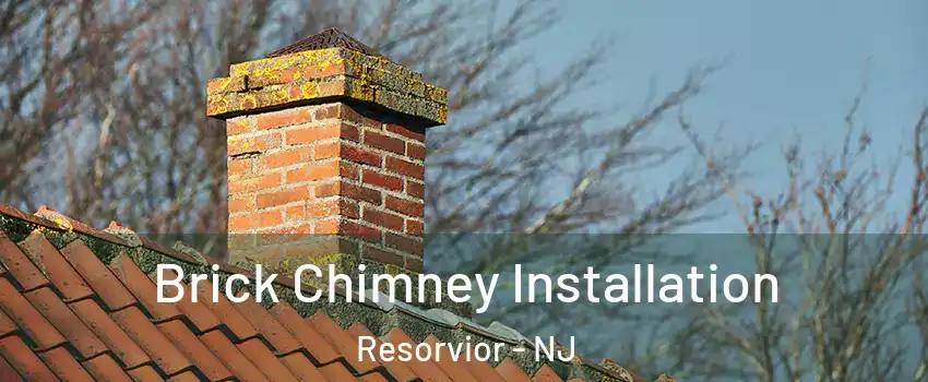 Brick Chimney Installation Resorvior - NJ