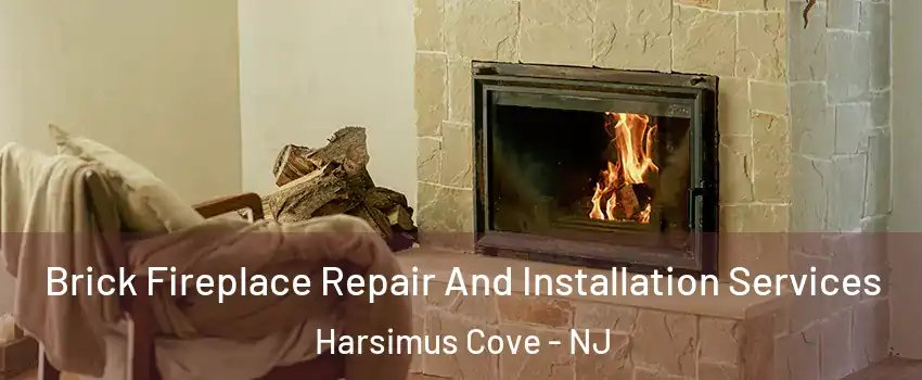 Brick Fireplace Repair And Installation Services Harsimus Cove - NJ