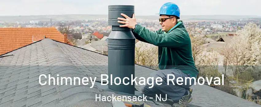 Chimney Blockage Removal Hackensack - NJ