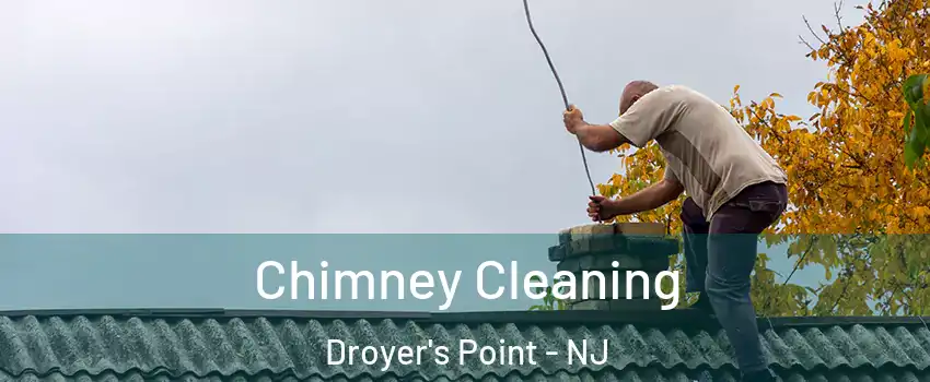 Chimney Cleaning Droyer's Point - NJ