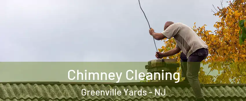 Chimney Cleaning Greenville Yards - NJ