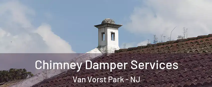 Chimney Damper Services Van Vorst Park - NJ