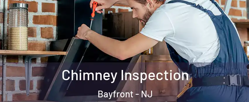 Chimney Inspection Bayfront - NJ