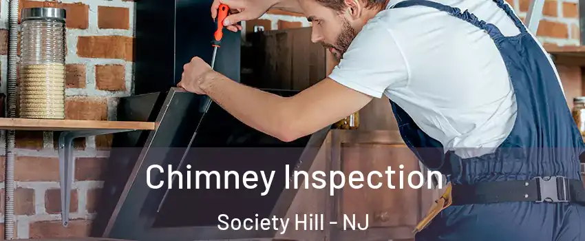 Chimney Inspection Society Hill - NJ