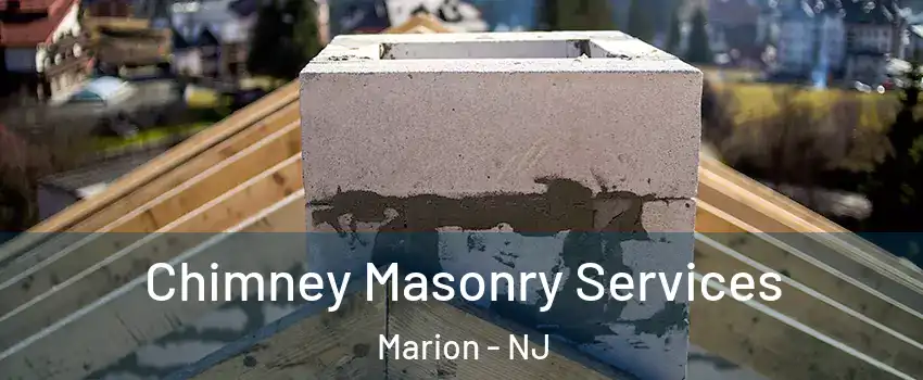 Chimney Masonry Services Marion - NJ