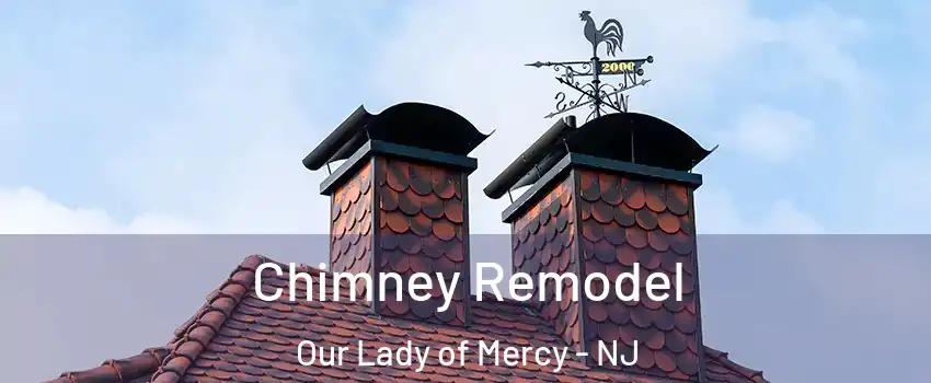 Chimney Remodel Our Lady of Mercy - NJ