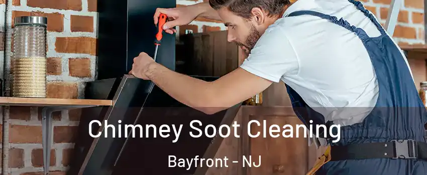 Chimney Soot Cleaning Bayfront - NJ