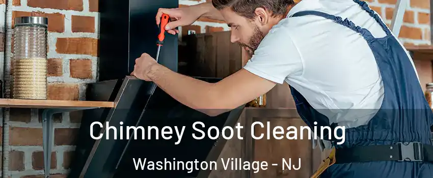 Chimney Soot Cleaning Washington Village - NJ