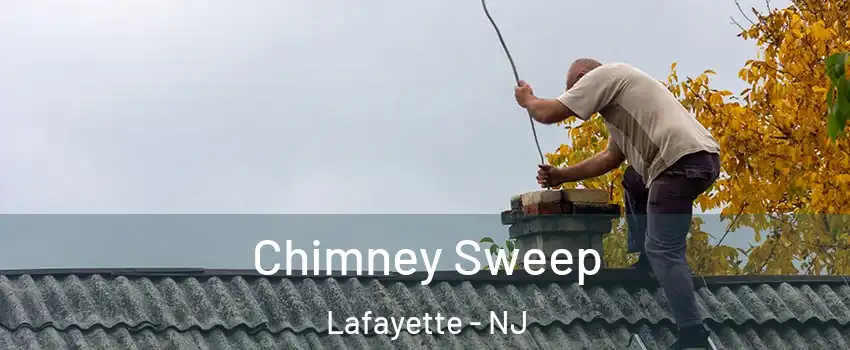 Chimney Sweep Lafayette - NJ