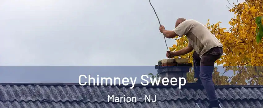 Chimney Sweep Marion - NJ