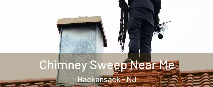 Chimney Sweep Near Me Hackensack - NJ