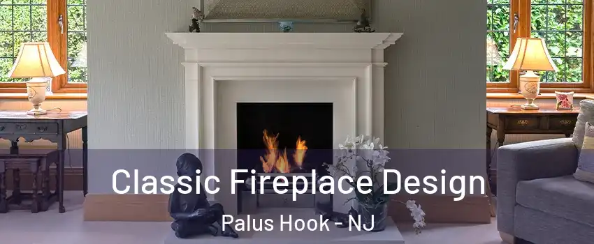 Classic Fireplace Design Palus Hook - NJ