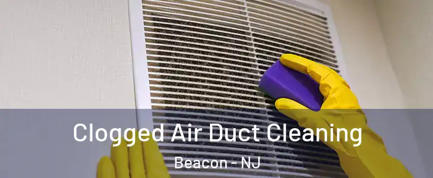 Clogged Air Duct Cleaning Beacon - NJ