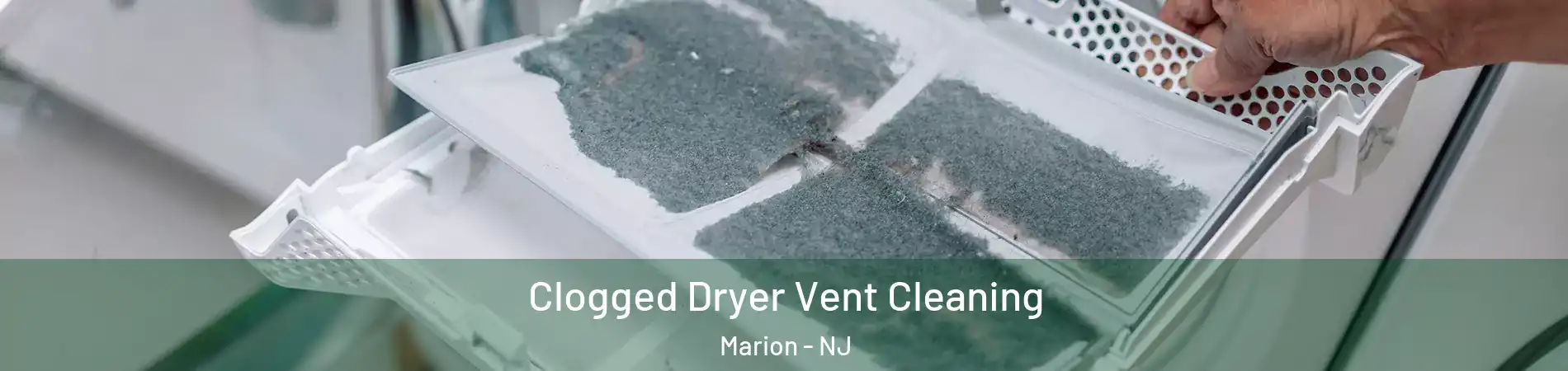 Clogged Dryer Vent Cleaning Marion - NJ