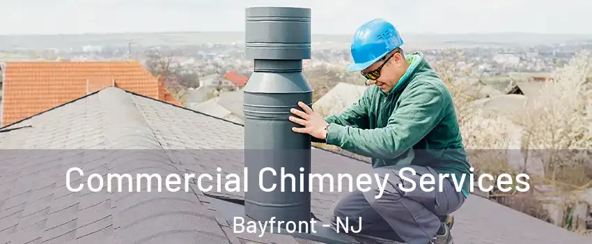 Commercial Chimney Services Bayfront - NJ