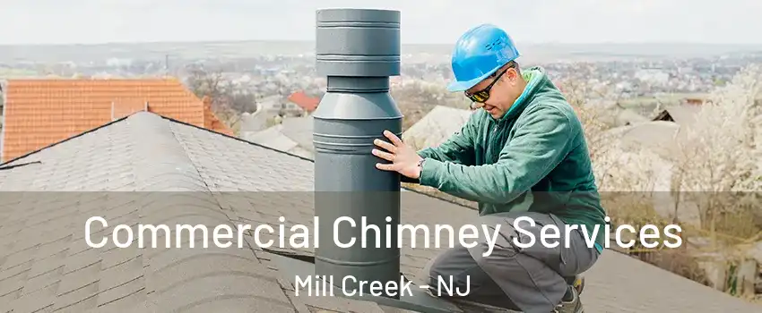 Commercial Chimney Services Mill Creek - NJ