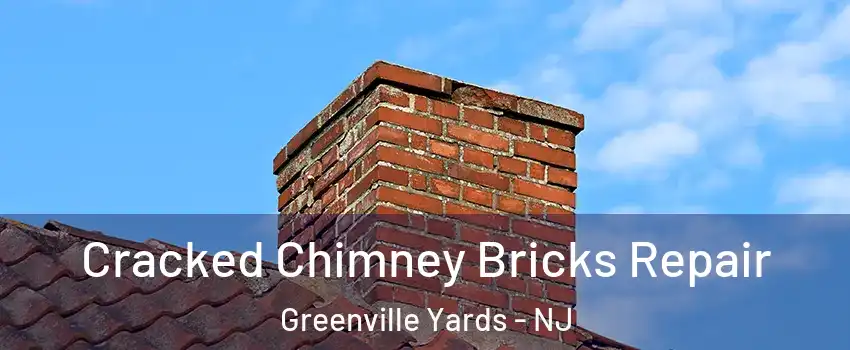 Cracked Chimney Bricks Repair Greenville Yards - NJ