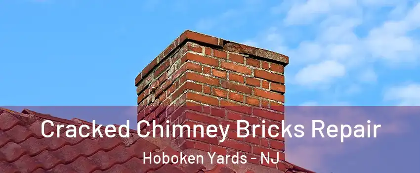 Cracked Chimney Bricks Repair Hoboken Yards - NJ