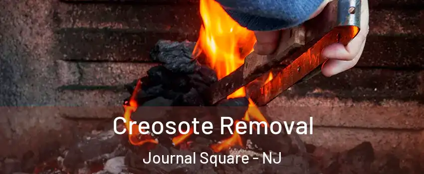 Creosote Removal Journal Square - NJ