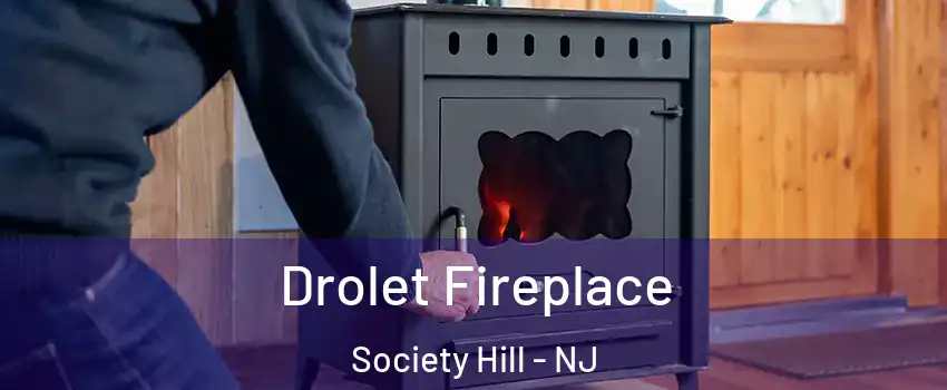 Drolet Fireplace Society Hill - NJ