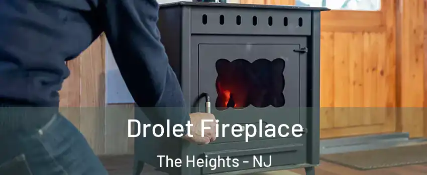 Drolet Fireplace The Heights - NJ