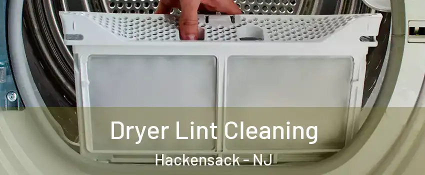 Dryer Lint Cleaning Hackensack - NJ