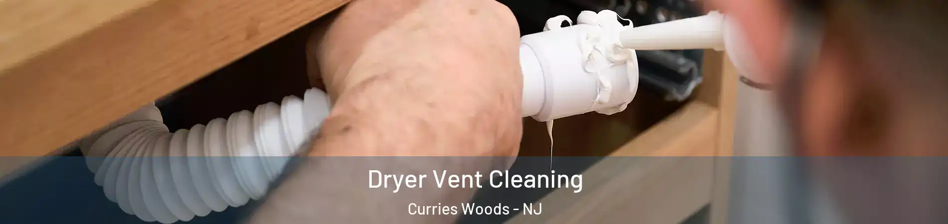 Dryer Vent Cleaning Curries Woods - NJ