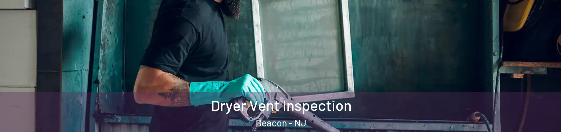 Dryer Vent Inspection Beacon - NJ