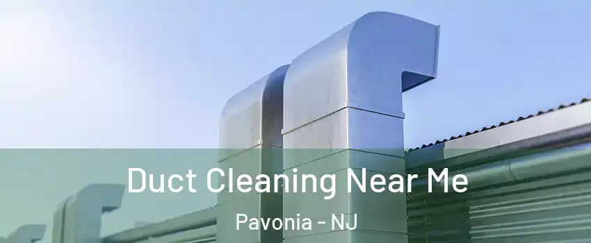 Duct Cleaning Near Me Pavonia - NJ