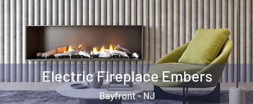 Electric Fireplace Embers Bayfront - NJ