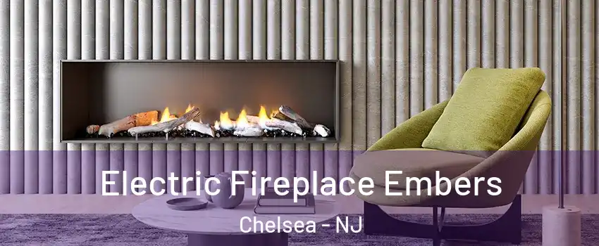 Electric Fireplace Embers Chelsea - NJ