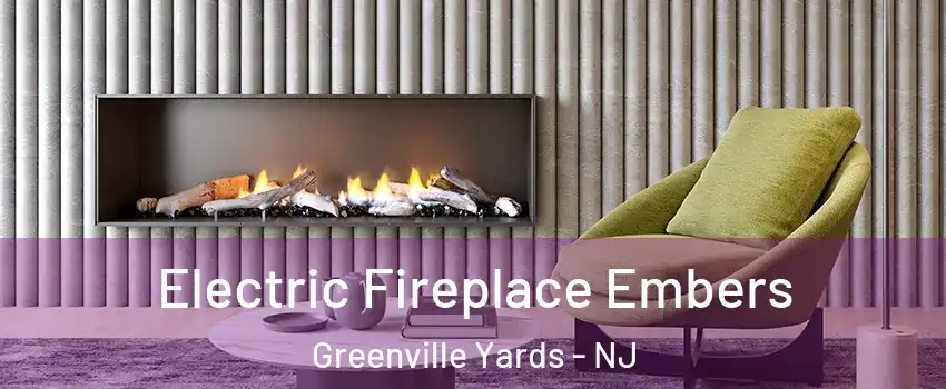 Electric Fireplace Embers Greenville Yards - NJ