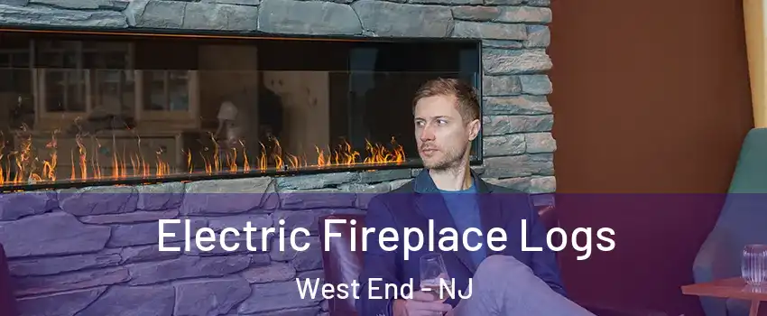 Electric Fireplace Logs West End - NJ