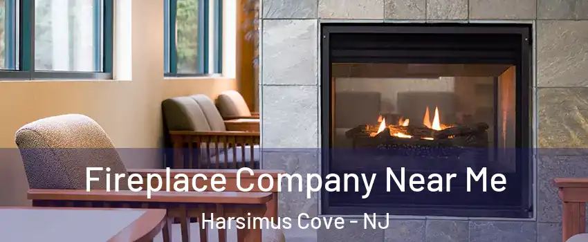 Fireplace Company Near Me Harsimus Cove - NJ