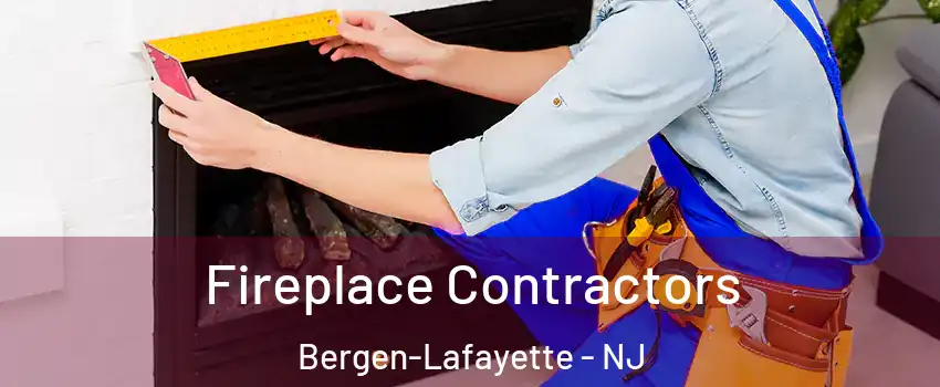 Fireplace Contractors Bergen-Lafayette - NJ