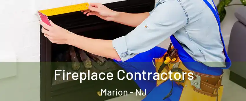 Fireplace Contractors Marion - NJ