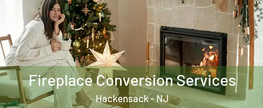 Fireplace Conversion Services Hackensack - NJ