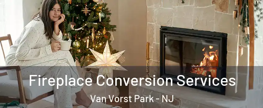 Fireplace Conversion Services Van Vorst Park - NJ