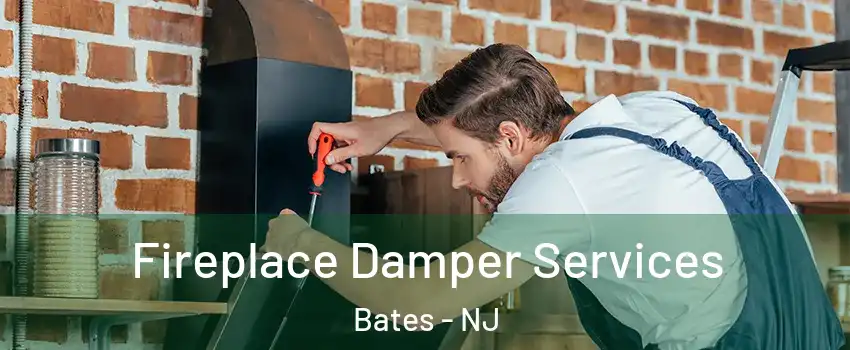 Fireplace Damper Services Bates - NJ