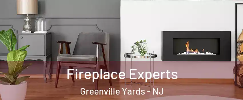 Fireplace Experts Greenville Yards - NJ