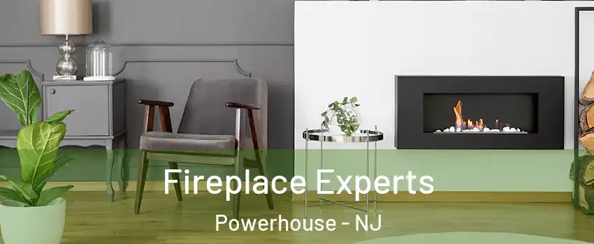 Fireplace Experts Powerhouse - NJ