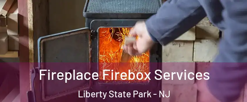 Fireplace Firebox Services Liberty State Park - NJ