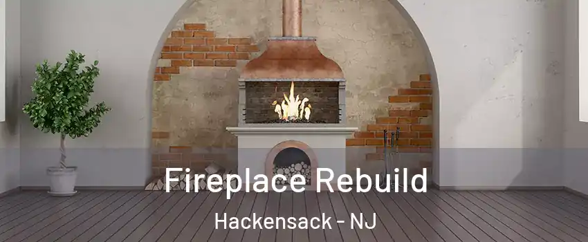 Fireplace Rebuild Hackensack - NJ