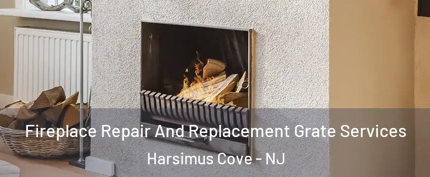 Fireplace Repair And Replacement Grate Services Harsimus Cove - NJ