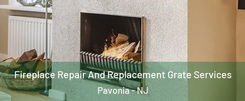 Fireplace Repair And Replacement Grate Services Pavonia - NJ