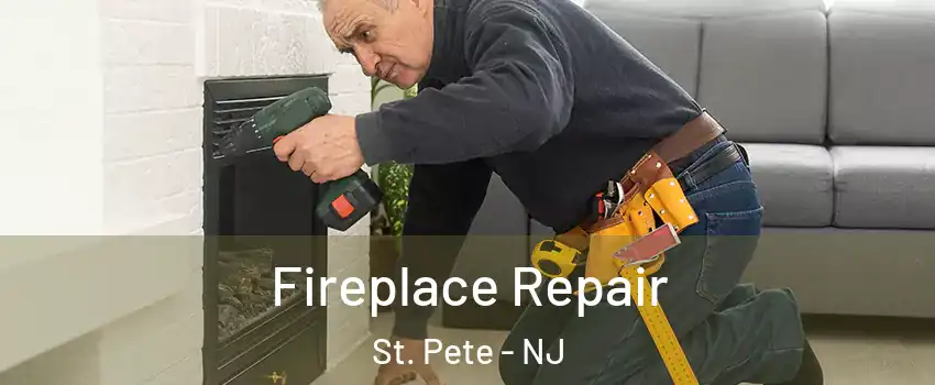 Fireplace Repair St. Pete - NJ