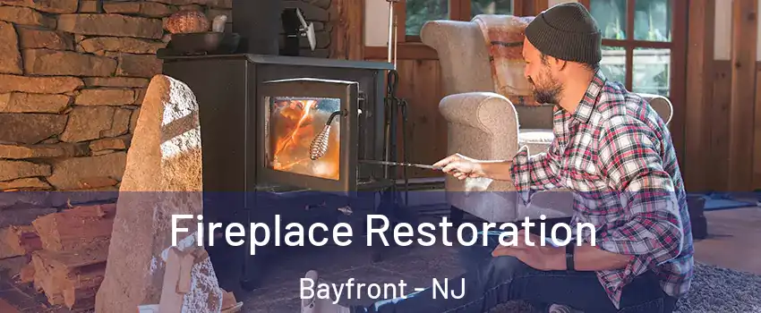 Fireplace Restoration Bayfront - NJ