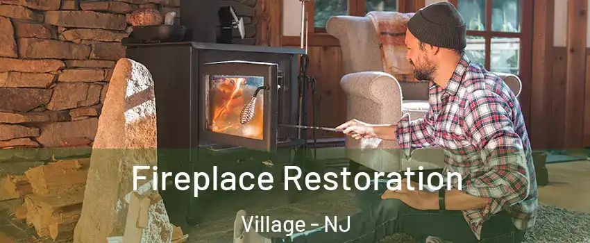 Fireplace Restoration Village - NJ