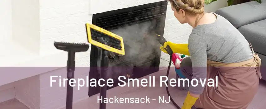 Fireplace Smell Removal Hackensack - NJ